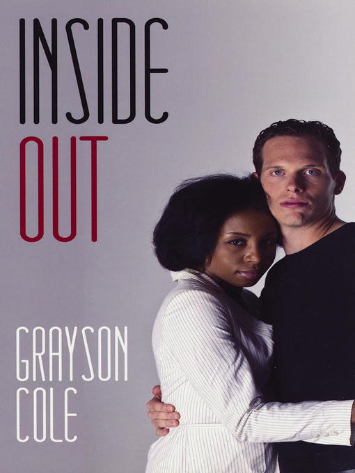 Title details for Inside Out by Grayson Cole - Available